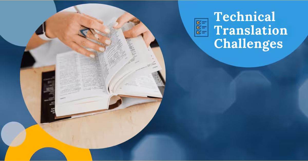 "Challenges in technical translation, including terminology management and linguistic complexity."