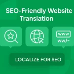 SEO-Friendly Website Translation for Global Growth
