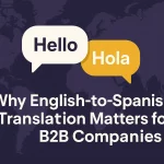 Why You Should Translate English to Spanish for B2B Content