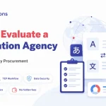 How to Evaluate a Translation Agency: 12 Questions Every Procurement Team Should Ask